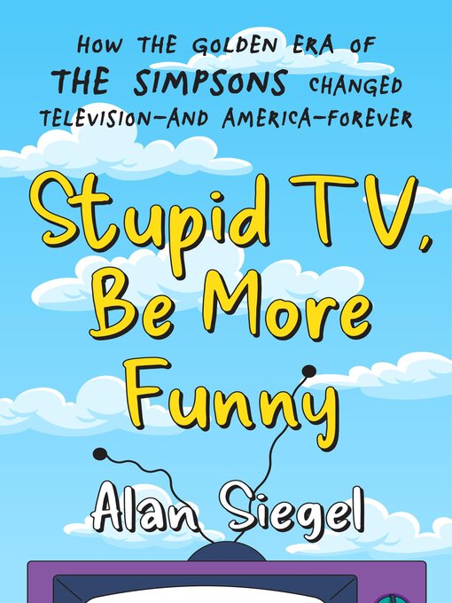 Title details for Stupid TV, Be More Funny by Alan Siegel - Wait list